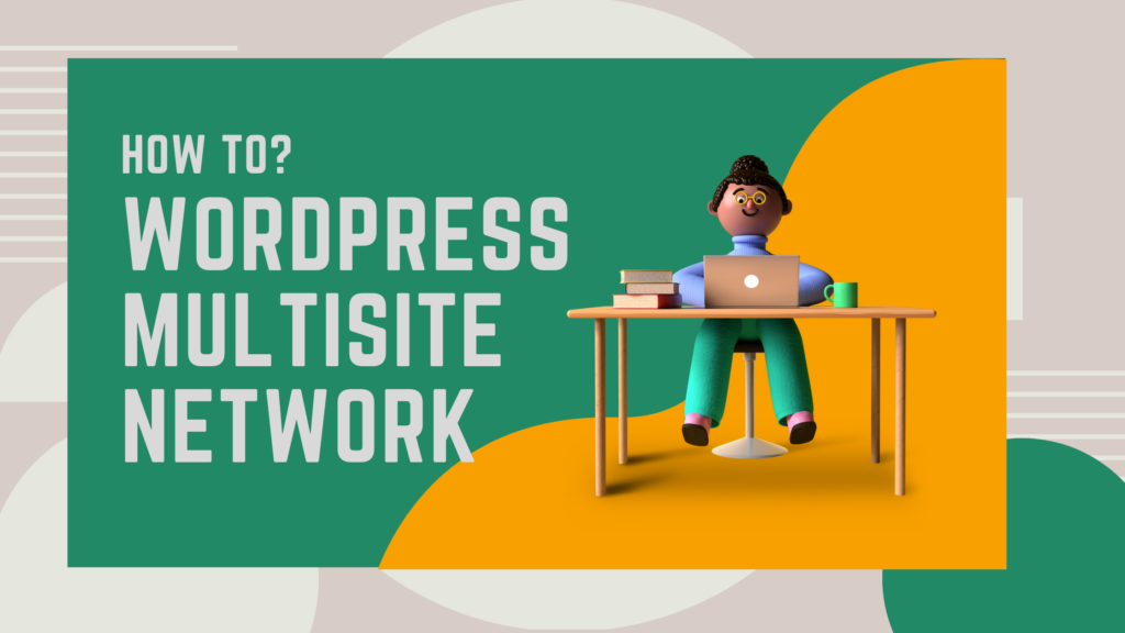 How to Create a WordPress Multisite Network