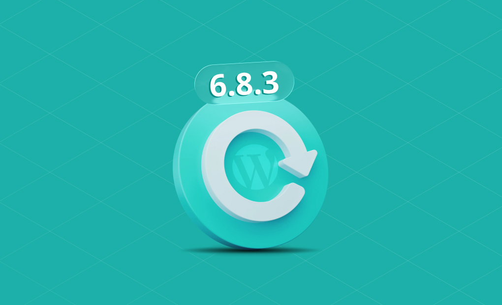 Urgent Alert: WordPress 6.8.3 Is Here. Why You Must Update Now.