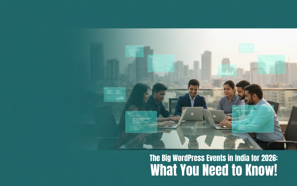 The Big WordPress Events in India for 2026: What You Need to Know