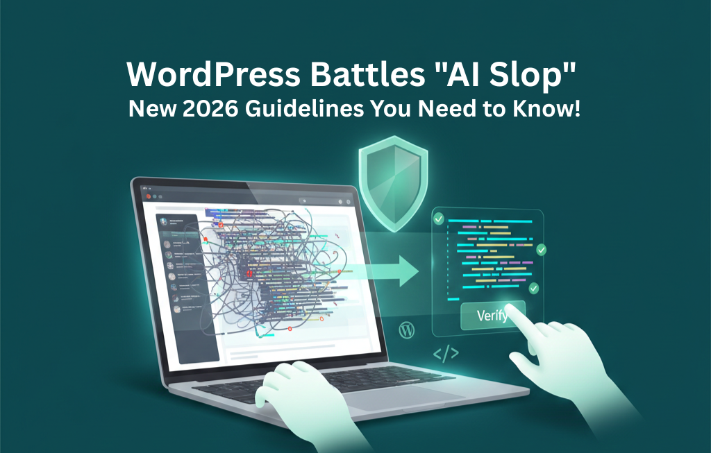 WordPress Battles “AI Slop”: New 2026 Guidelines You Need to Know